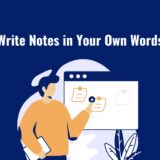 How Do You Write Notes in Your Own Words?